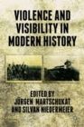 Image for Violence and Visibility in Modern History