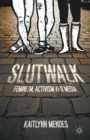 Image for SlutWalk  : feminism, activism and media