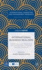 Image for International Business Realisms: Globalizing Locally Responsive and Internationally Connected Business Disciplines