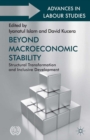 Image for Beyond macroeconomic stability: structural transformation and inclusive development