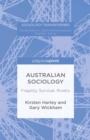Image for Australian sociology: fragility, survival, rivalry
