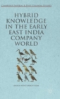 Image for Hybrid Knowledge in the Early East India Company World