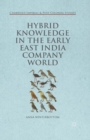 Image for Hybrid knowledge in the early East India Company world