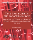 Image for The integrity of governance: what it is, what we know, what is done and where to go