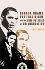 Image for Barack Obama, post-racialism, and the new politics of triangulation