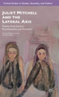 Image for Juliet Mitchell and the Lateral Axis