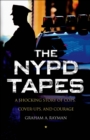 Image for NYPD Tapes: A Shocking Story of Cops, Cover-ups, and Courage