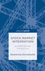 Image for Stock market integration: an international perspective