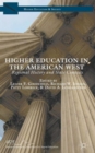 Image for Higher education in the American West  : regional history and state contexts