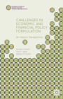 Image for Challenges in economic and financial policy formulation: an Islamic perspective