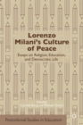 Image for Lorenzo Milani&#39;s culture of peace  : essays on religion, education, and democratic life
