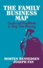 Image for The family business map  : assets and roadblocks in long-term planning