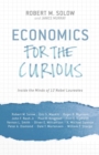 Image for Economics for the curious: inside the minds of 12 Nobel laureates