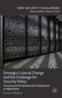 Image for Strategic cultural change and the challenge for security policy  : Germany and the Bundeswehr&#39;s deployment to Afghanistan