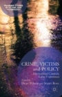 Image for Crime, victims and policy  : international contexts, local experiences