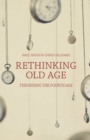 Image for Rethinking old age  : theorising the fourth age