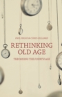 Image for Rethinking old age: theorising the fourth age