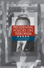 Image for Presidential Policies on Terrorism