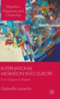 Image for International migration into Europe  : from subjects to abjects