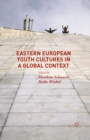 Image for Eastern European youth cultures in a global context