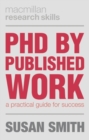 Image for PhD by published work: a practical guide for success