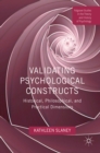 Image for Validating psychological constructs: historical, philosophical, and practical dimensions