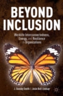 Image for Beyond inclusion: worklife interconnectedness, energy, and resilience in organizations