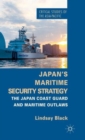 Image for Japan&#39;s maritime security strategy  : the Japan Coast Guard and maritime outlaws