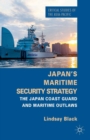 Image for Japan&#39;s maritime security strategy: the Japan Coast Guard and maritime outlaws