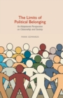 Image for Limits of Political Belonging: An Adaptionist Perspective on Citizenship and Society