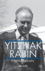 Image for Yitzhak Rabin  : a political biography
