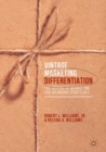 Image for Vintage marketing differentiation: the origins of marketing and branding strategies