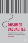 Image for Consumer casualties  : exploring the economics of habit, information, and uncertainty in Japan