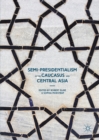 Image for Semi-presidentalism in the Caucasus and Central Asia
