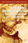 Image for Migrant mobilization and securitization in the US and Europe  : how does it feel to be a threat?
