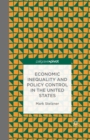 Image for Economic inequality and policy control in the United States