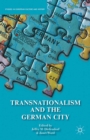 Image for Transnationalism and the German city