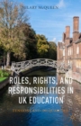 Image for Roles, rights, and responsibilities in UK education: tensions and inequalities
