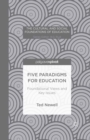 Image for Five paradigms for education: foundational views and key issues