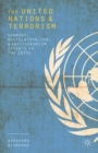 Image for The United Nations and terrorism: Germany, multilateralism, and antiterrorism efforts in the 1970s