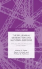 Image for The Millennial generation and national defence  : attitudes of future military and civilian leaders