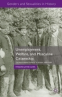 Image for Unemployment, welfare, and masculine citizenship: &#39;so much honest poverty&#39; in Britain, 1870-1930