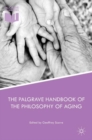 Image for The Palgrave handbook of the philosophy of aging