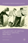 Image for The History of British Women&#39;s Writing, 1880-1920