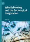 Image for Whistleblowing and the sociological imagination
