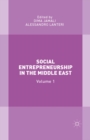 Image for Social Entrepreneurship in the Middle East: Volume 1 : Volume 1