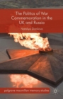 Image for The politics of war commemoration in the UK and Russia
