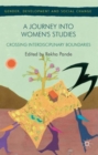 Image for A journey into women&#39;s studies  : crossing interdisciplinary boundaries