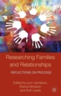 Image for Researching families and relationships  : reflections on process