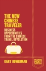 Image for The new Chinese traveler: business opportunities from the Chinese travel revolution
